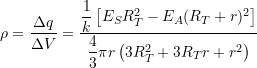  \rho = \dfrac{\Delta q}{\Delta V} = \dfrac{ \dfrac{1}{k} \left[ E_S R_T^2 - E_A (R_T + r)^2 \right] }{ \dfrac{4}{3}\pi r \left( 3R_T^2 + 3R_T r + r^2 \right) } 
