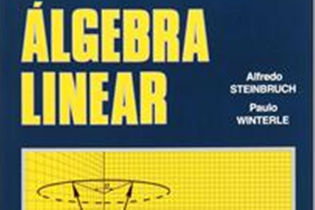 Álgebra Linear – Alfredo Steinbruch e Paulo Winterle