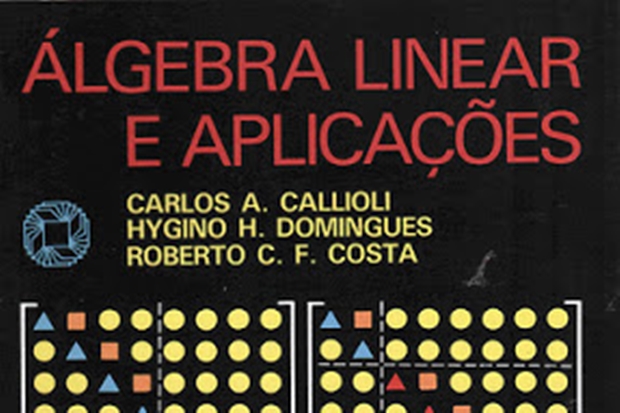 Álgebra Linear e Aplicações – Callioli