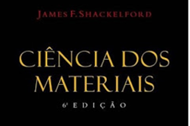 Ciências dos Materiais 6ª ed – James F. Shackelford