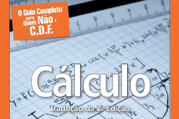 Cálculo – O Guia Completo para Quem Não É C.D.F.