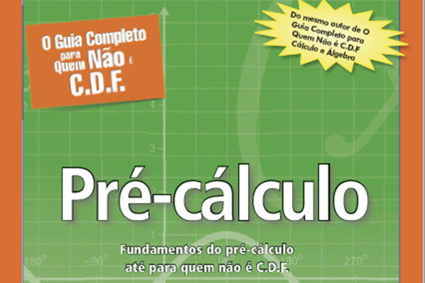 Pré-Cálculo – O Guia Completo para Quem Não É C.D.F.