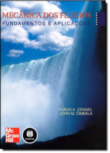 Mecânica dos Fluidos – Fundamentos e Aplicações – Çengel e Cimbala