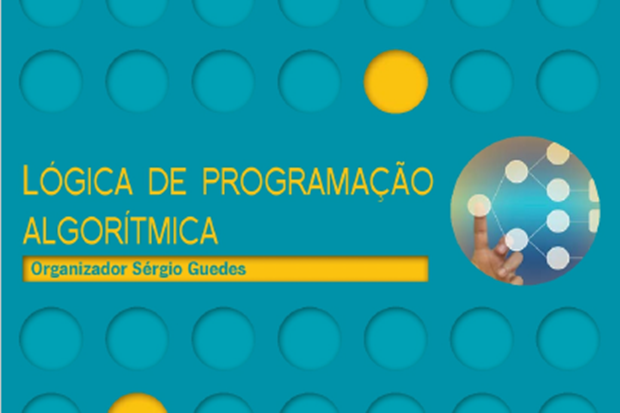 Lógica de Programação Algorítmica – Sérgio Guedes