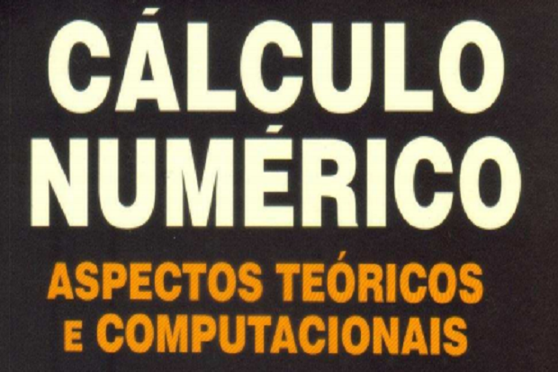 Cálculo Numérico – Aspectos teóricos e computacionais (2ª ed)