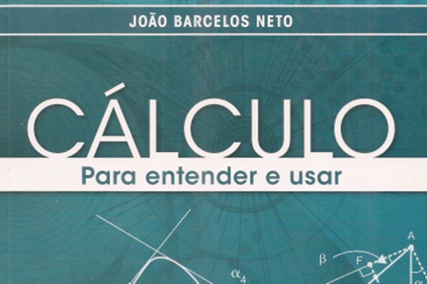 Cálculo para entender e usar – João Barcelos Neto