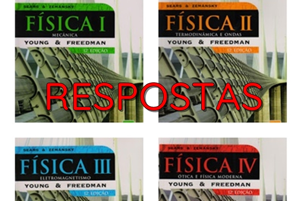 Respostas Física – 12ª e 14ª edição – Young e Freedman (Todos os Volumes)