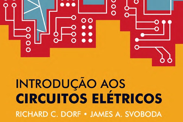 Introdução aos Circuitos Elétricos – Richard C. Dorf e James A Swoboda