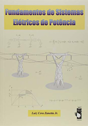 Fundamentos de Sistemas Elétricos de Potência – Luiz Cera Zanetta Jr – 1ª ed