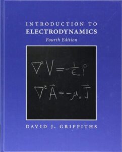 Introduction to Electrodynamics, Fourth Edition – David J. Griffiths