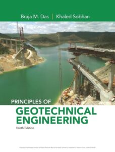 Principles of Geotechnical Engineering – Braja M. Das, Khaled Sobhan