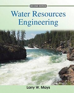 Water Resources Engineering – Larry W. Mays