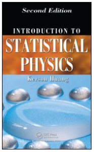 Introduction to Statistical Physics, Second Edition – Kerson Huang