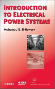Introduction to Electric Power Systems – Mohamed E. El-Hawary