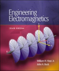 Engineering Electromagnetics – William H. Hayt and John A. Buck