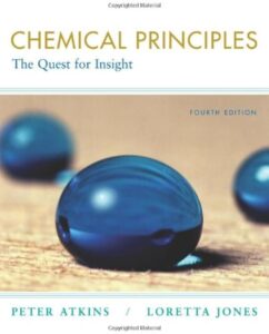 Chemical Principles: The Quest for Insight 4th Ed  – Peter Atkins, Loretta jones