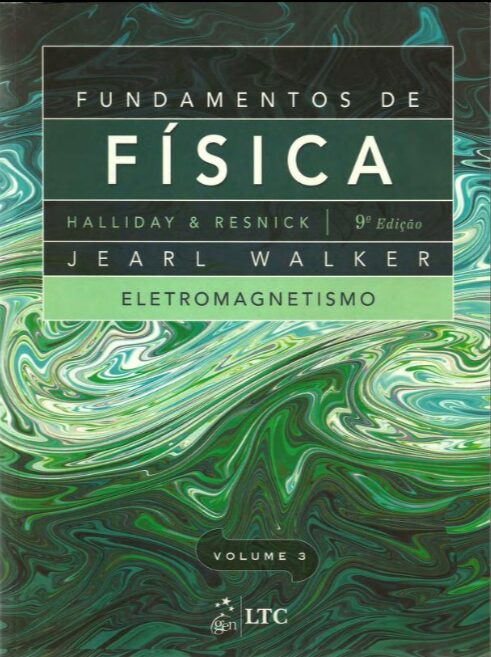 Fundamentos de Física - Volume 3 Eletromagnetismo - 9a Edição