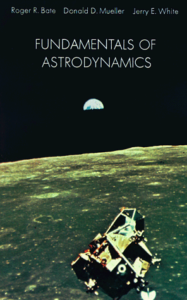 Fundamentals of Astrodynamics - Roger R. Bate, Donald D. Mueller, Jerry E. White